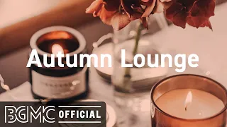Autumn Lounge: Exquisite Mood Smooth Jazz - Elegant Jazz Music for Cozy Time