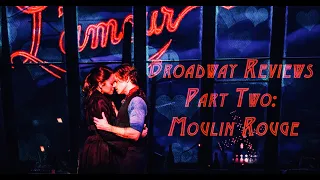 Roux & Riya Review Broadway: Part 2 ( Moulin Rouge )