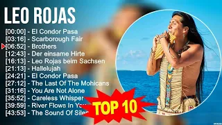 L e o R o j a s 2023 MIX ~ Top 10 Best Songs ~ Greatest Hits ~ Full Album