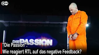 "Die Passion": Wie reagiert RTL auf das negative Feedback? #germany | SH News German