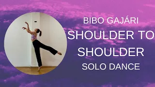 i made a dance... shoulder to shoulder - bibo gajári