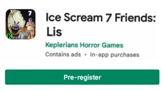 Ice Scream 7 - AVAILABLE FOR PRE REGISTER!! (Fanmade)