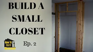 Framing and Building Closet Walls - $35,000 Short Sale House Episode #2