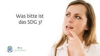 Was ist das SDG 3 - Gesundheit und Wohlergehen?