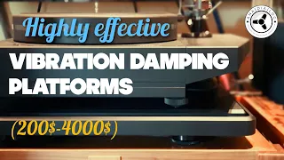 Effective vibration damping platforms for your Hi-Fi gear (200$-4000$)