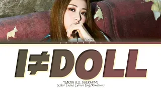 HUH YUNJIN I ≠ DOLL Lyrics (Color Coded Lyrics)