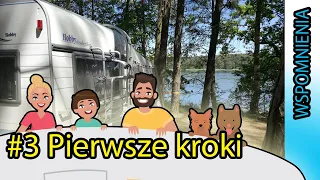 #3 Pierwszy wyjazd z przyczepą kempingową. Jak to było?