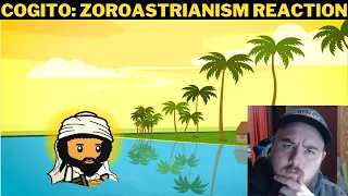 Cogito: Zoroastrianism Reaction