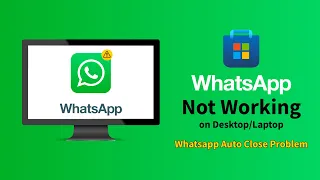 How to fix WhatsApp Problem 2023  | WhatsApp Not Working Opening on PC
