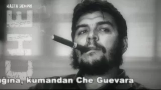 COMANDANTE CHE GUEVARA - HASTA SIEMPRE - TURKCE ALTYAZI