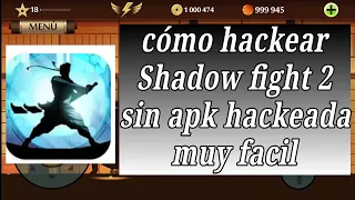 Cómo Hackear Shadow fight 2 sin descargar una apk modificada o hackeada