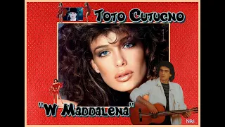 Toto Cutugno   "W Maddalena"     (  Тото Кутуньо  "Да здравствует "Магдалена!" )