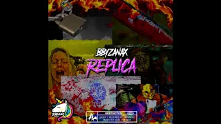 bbyzanax - Replica (prod. Kaiser)