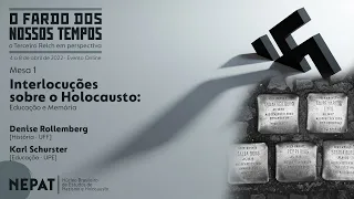 Mesa redonda 1: "Interlocuções sobre o Holocausto: educação e memória"