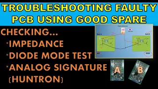 Troubleshooting PCB (Printed Circuit Board) Using Good Spare Part as Reference