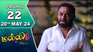 Malli Serial | 20th May 2024 | Promo 22 | Episode Today Review | மல்லி | Top Serial Promo Review.