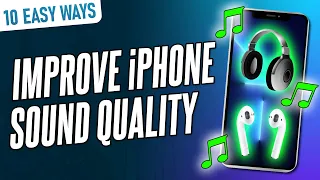 10 EASY Ways to IMPROVE SOUND QUALITY on iPhone or iPad (iOS)