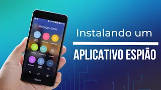 COMO INSTALAR UM APLICATIVO ESPIÃO