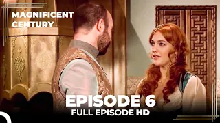 Magnificent Century Episode 6 | English Subtitle