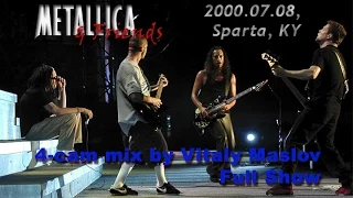 METALLICA & Friends (Full Show, 4-cam mix by Vitaly Maslov) /2000.07.08, Sparta/