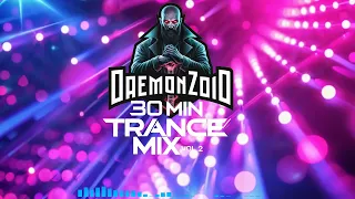 Daemonzoid - 30 min Trance mix vol 2 ( music only )