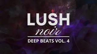 LUSHnoir 🌙 Deep Beats Vol. 4 ⭐️ Future Garage & Chillout Mix ✨ Late Night Music & Aesthetic Visuals