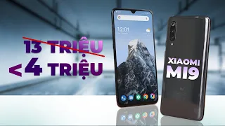 Quá ảo - Xiaomi Mi 9 MỚI TINH vẫn bán gần 4 triệu! Snapdragon 855 BẤT TỬ