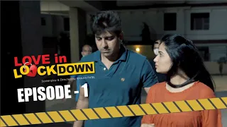 Episode 1 | Love In Lockdown | New Hindi Webseries 2021 | Fight with Friend | Tushar Sadhu