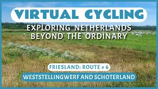 Virtual Cycling | Exploring Netherlands Beyond the Ordinary | Friesland Route # 6