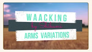 5 WAACKING Arms Variations | Iskra Daskalova IHOW