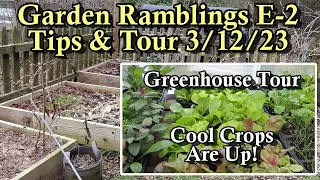 Garden Ramblings Tips & Tour E-2 3/12/23: Greenhouse Growing, Cool Crops, and Fruit Tree Pruning