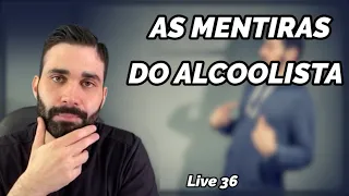 Live 36 - Fazendo o alcoolista parar de mentir