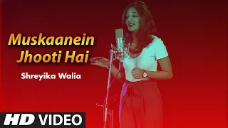 Muskaanein Jhooti Hai | Talaash | Cover Song By Shreyika Walia  | T-Series StageWorks