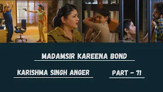 Karishmasingh anger | Madamsir Kareena Bond | Part-71 | @UntoldStory-qh4vc | #madamsir #karishma