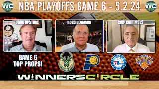 NBA Playoff Picks Today 5/2/24: Knicks vs. 76ers, Bucks vs. Pacers, Game 6 Props!