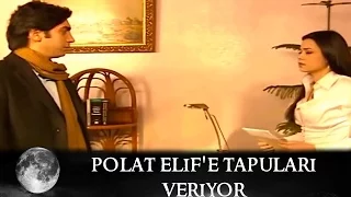 Polat Elif'e Tapuları Veriyor - Kurtlar Vadisi 8.Bölüm