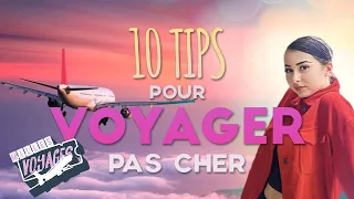 LES 10 TIPS POUR VOYAGER (VRAIMENT) PAS CHÈR ✈️😛