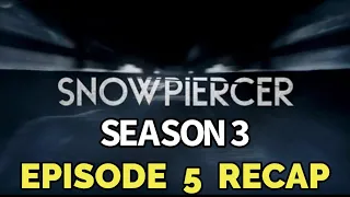 Snowpiercer Season 3 Episode 5 A New Life Recap