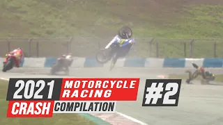 2021 Motorcycle Racing Crash Compilation #2