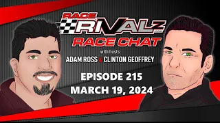 03/19/2024 | Race Rivalz Race Chat Episode 215