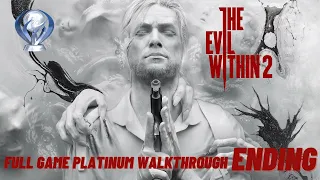 The Evil Within 2 100% Platinum Full Game Walkthrough (PS5, 4K) No Commentary - End Platinum Trophy