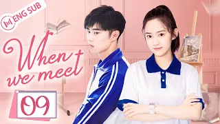 [Eng Sub] When We Meet EP 09 (Zhao Dongze, Wu Mansi) | 世界上另一个你