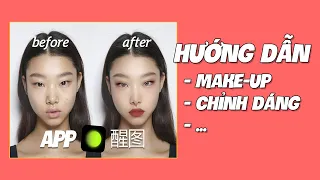 HƯỚNG DẪN CHỈNH ẢNH APP XINGTU 醒图 XỊN XÒ SIÊU HOT 2022