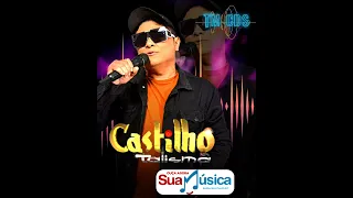 CASTILHO TALISMÃ VOCÊ JOGOU SUJO COMIGO FORRÓ