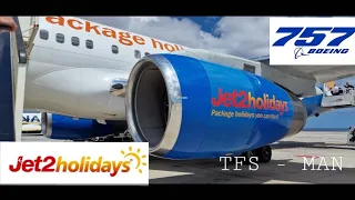 A day trip (Tenerife South - Manchester) on a Jet 2 757 Part 2 ☀️✈️