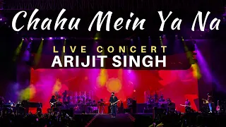 Chahu Main Ya Naa | Heart Touching Song | Live Arijit Singh | Mumbai Concert 2020 | Ashiqui 2