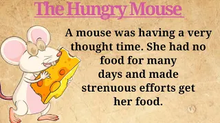 Learn English through story| Improve your english|english Listening practice|  The Hungry mouse