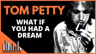 Tom Petty | What If You Had A Dream Documentary - Songwriting, MTV videos, Success, Longevity