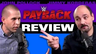 WWE Payback 2017 PPV Review w/ John Pollock & Jimmy Korderas