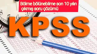 KPSS LİSANS BÖLME BÖLÜNEBİLME (SON 10 YILIN) ÇIKMIŞ SORU ÇÖZÜMÜ #kpss  #ykstayfa #2023 #kpsslisans